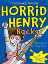 Cover image for Horrid Henry Rocks